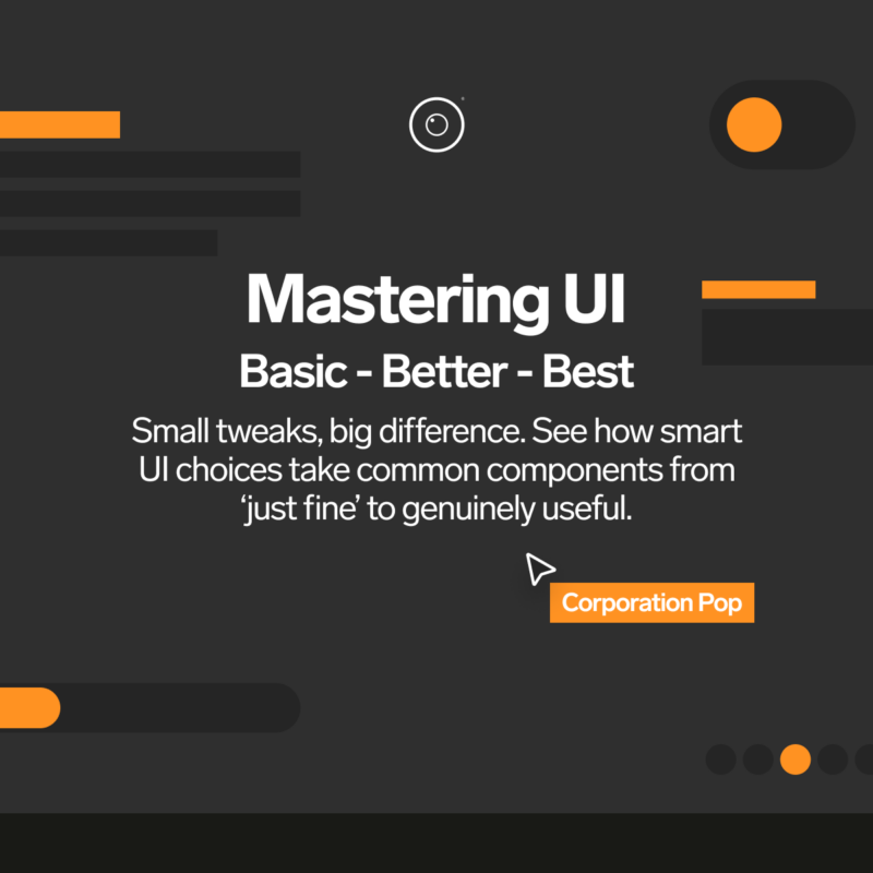 Mastering UI: basic – better – best